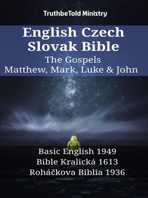 cover image of English Czech Slovak Bible--The Gospels--Matthew, Mark, Luke & John